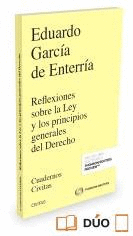 REFLEXIONES SOBRE LA LEY Y LOS PRINCIPIOS GENERALES DEL DERECHO