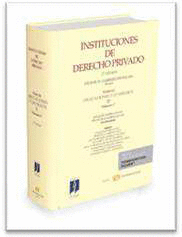INSTITUCIONES DE DERECHO PRIVADO. TOMO III. OBLIGACIONES Y CONTRATOS . VOLUMEN 1º