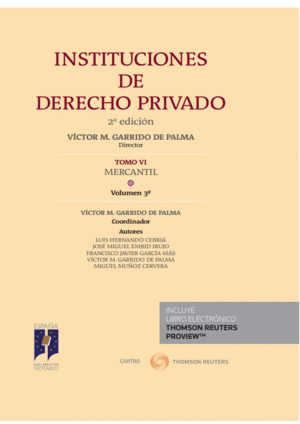 INSTITUCIONES DE DERECHO PRIVADO. TOMO VI. MERCANTIL. VOLUMEN 3º