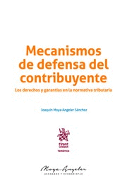 MECANISMOS DE DEFENSA DEL CONTRIBUYENTE