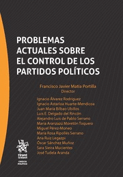 PROBLEMAS ACTUALES SOBRE EL CONTROL DE LOS PARTIDOS POLÍTICOS