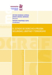 EL ESTADO DE DERECHO A PRUEBA: SEGURIDAD, LIBERTAD Y TERRORISMO
