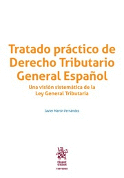TRATADO PRÁCTICO DE DERECHO TRIBUTARIO GENERAL ESPAÑOL