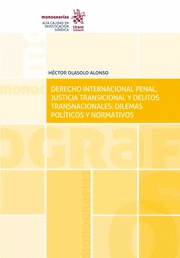 DERECHO INTERNACIONAL PENAL, JUSTICIA TRANSICIONAL Y DELITOS TRANSNACIONALES