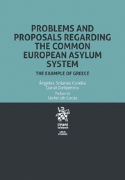 PROBLEMS AND PROPOSALS REGARDING THE COMMON EUROPEAN ASYLUM SYSTEM