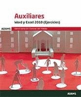 WORD Y EXCEL 2010 (EJERCICIOS). AUXILIARES DE LA ADMINISTRACIÓN GENERAL DEL ESTADO