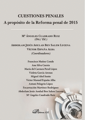 CUESTIONES PENALES. A PROPÓSITO DE LA REFORMA PENAL DE 2015