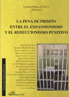 LA PENA DE PRISIÓN ENTRE EL EXPANSIONISMO Y EL REDUCCIONISMO PUNITIVO