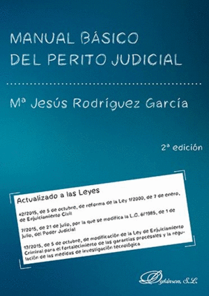 MANUAL BÁSICO DEL PERITO JUDICIAL. 2ED.
