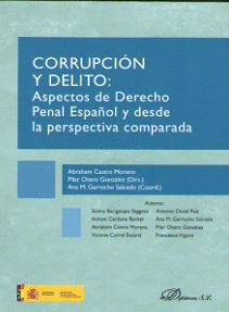 CORRUPCIÓN Y DELITO: ASPECTOS DE DERECHO PENAL ESPAÑOL Y DESDE LA PERSPECTIVA COMPARADA
