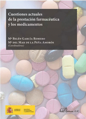 CUESTIONES ACTUALES DE LA PRESTACIÓN FARMACÉUTICA Y LOS MEDICAMENTOS