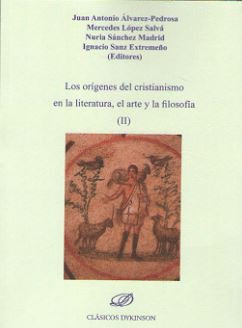 LOS ORIGENES DEL CRISTIANISMO EN LA LITERATURA, EL ARTE Y LA FILOSOFÍA (II)