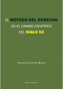 EL MÉTODO DEL DERECHO EN EL CAMBIO CIENTIFICO DEL SIGLO XX