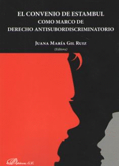 EL CONVENIO DE ESTAMBUL COMO MARCO DE DERECHO ANTISUBORDISCRIMINATORIO