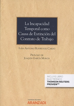 LA INCAPACIDAD TEMPORAL COMO CAUSA DE EXTINCIÓN DEL CONTRATO DE TRABAJO
