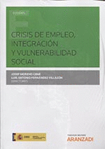 CRISIS DE EMPLEO, INTEGRACIÓN Y VULNERABILIDAD SOCIAL