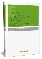 JUSTICIA TRANSICIONAL: HISTORIA Y ACTUALIDAD