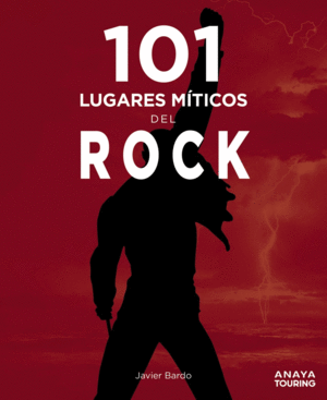 101 LUGARES MÍTICOS DEL ROCK