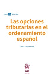 LAS OPCIONES TRIBUTARIAS EN EL ORDENAMIENTO ESPAÑOL