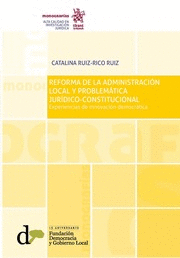 REFORMA DE LA ADMINISTRACIÓN LOCAL Y PROBLEMÁTICA JURÍDICO-CONSTITUCIONAL