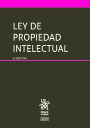 LEY DE PROPIEDAD INTELECTUAL. 3ª ED.