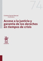 ACCESO A LA JUSTICIA Y GARANTÍA DE LOS DERECHOS EN TIEMPOS DE CRISIS