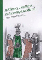 NOBLEZA Y CABALLERIA EN LA EUROPA MEDIEVAL