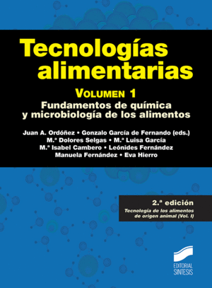 TECNOLOGÍAS ALIMENTARIAS. VOLUMEN 1 (2ª EDICIÓN)