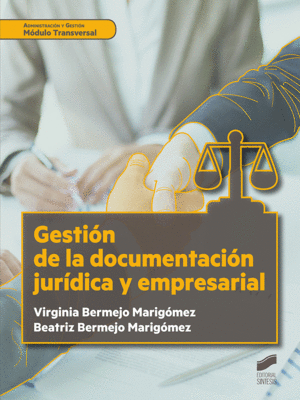 GESTIÓN DE LA DOCUMENTACIÓN JURÍDICA Y EMPRESARIAL. CGFS