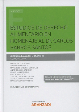 ESTUDIOS DE DERECHO ALIMENTARIO EN HOMENAJE AL DR. CARLOS BARROS SANTOS