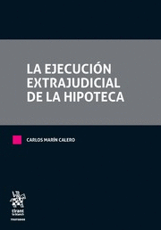 LA EJECUCIÓN EXTRAJUDICIAL DE LA HIPOTECA