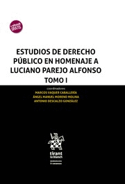 ESTUDIOS DE DERECHO PUBLICO EN HOMENAJE A LUCIANO PAREJO ALFONSO. 3 VOLÚMENES