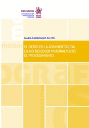 EL DEBER DE LA ADMINISTRACIÓN DE NO RESOLVER MATERIALMENTE EL PROCEDIMIENTO