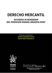 DERECHO MERCANTIL. ESTUDIOS IN MEMORIAM DEL PROFESOR MANUEL BROSETA PONT