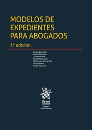 MODELOS DE EXPEDIENTES PARA ABOGADOS. 3ª ED.