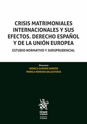 CRISIS MATRIMONIALES INTERNACIONALES Y SUS EFECTOS. DERECHO ESPAÑOL Y DE LA UNIÓN EUROPEA