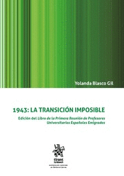 1943: LA TRANSICION IMPOSIBLE