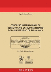 CONGRESO INTERNACIONAL DE DERECHO CIVIL OCTAVO CENTENARIO DE LA UNIVERSIDAD DE SALAMANCA