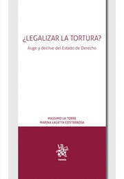 ¿LEGALIZAR LA TORTURA?