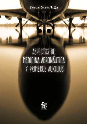 ASPECTOS DE MEDICINA AERONÁUTICA Y PRIMEROS AUXILIOS