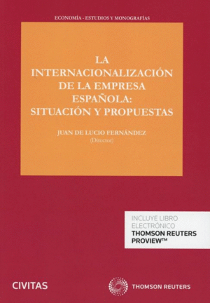 LA INTERNACIONALIZACIÓN DE LA EMPRESA ESPAÑOLA: SITUACIÓN Y PROPUESTAS