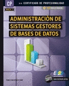ADMINISTRACIÓN DE SISTEMAS GESTORES DE BASES DE DATOS (MF0224_3)