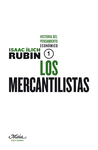 LOS MERCANTILISTAS. HISTORIA DEL PENSAMIENTO ECONÓMICO 1