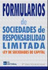 FORMULARIOS DE SOCIEDADES DE RESPONSABILIDAD LIMITADA: LEY DE SOCIEDADES DE CAPITAL