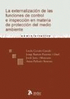 EXTERNALIZACIÓN DE LAS FUNCIONES DE CONTROL E INSPECCIÓN EN MATERIA DE PROTECCIÓN DEL MEDIO AMBIENTE
