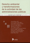 DERECHO AMBIENTAL Y TRANSFORMACIONES DE LA ACTIVIDAD DE LAS ADMINISTRACIONES PÚBLICAS