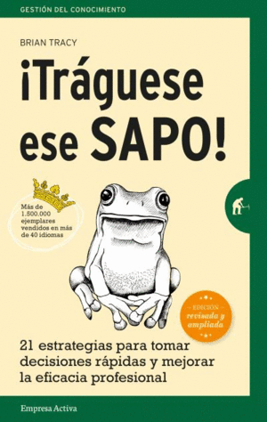 ¡TRÁGUESE ESE SAPO!