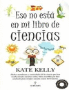 ESO NO ESTÁ EN MI LIBRO DE CIENCIAS