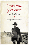 GRANADA Y EL CINE. SU HISTORIA