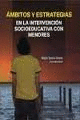ÁMBITOS Y ESTRATEGIAS EN LA INTERVENCIÓN SOCIOEDUCATIVA CON MENORES